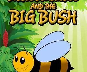 Bobbie Bumblebee and the Big Bush: Children's Books and Bedtime Stories for Kids Ages 3-8 for Fun Loving Kids