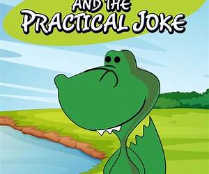 Christine Crocodile and the Practical Joke: Children's Books and Bedtime Stories For Kids Ages 3-8 for Early Reading (Books For Kids Series)