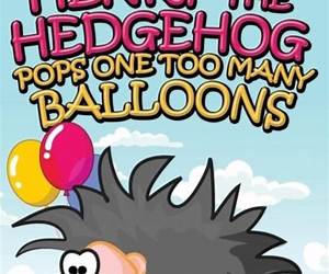 Henry the Hedgehog Pops One Too Many Balloons