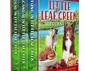 Little Leaf Creek Cozy Mysteries Books 79 (Little Leaf Creek Cozy Mystery Box Sets Book 3)