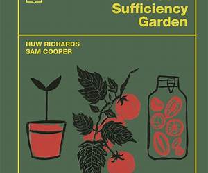 The Self-Sufficient Suburban Garden