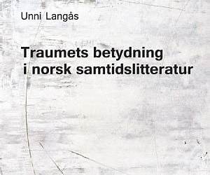 Traumets betydning i norsk samtidslitteratur